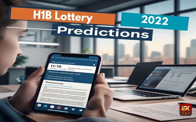 H1B Lottery 2022 Predictions